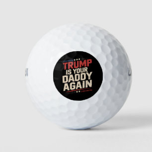 Trump ist wieder dein Daddy 47. US-Präsident Golfball