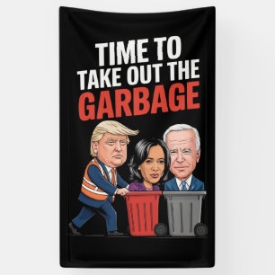 Trump ist Zeit, den Müll rauszubringen  Banner