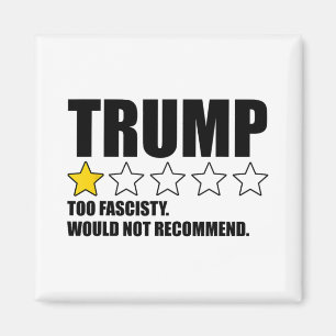 Trump ist zu faschistisch, würde nicht empfehlen magnet
