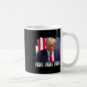 Trump Kämpfe Kämpfe Kämpfe Amerikanische Flagge Do Kaffeetasse