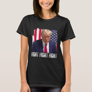 Trump Kämpfe Kämpfe Kämpfe Amerikanische Flagge Do T-Shirt