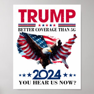 Trump kann besser abdecken als 5g kann man uns Now Poster