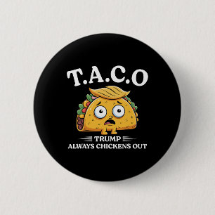 Trump kneift immer aus Taco Lustiger Taco Trump Sh Button