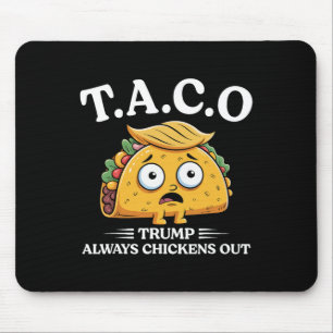 Trump kneift immer aus Taco Lustiger Taco Trump Sh Mousepad