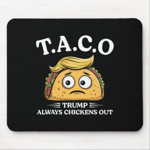 Trump kneift immer aus Taco Lustiger Taco Trump Sh Mousepad