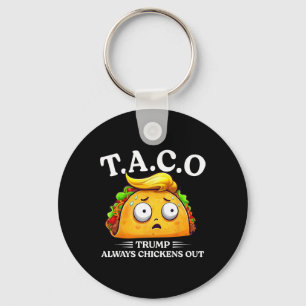 Trump kneift immer aus Taco Lustiger Taco Trump Sh Schlüsselanhänger