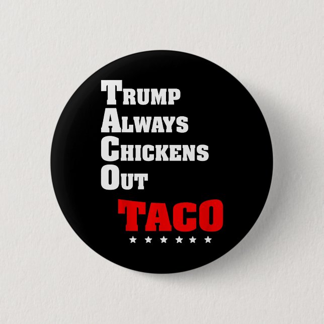 Trump kneift immer beim Taco-Handel Lustiger Meme  Button (Vorderseite)