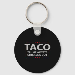 Trump kneift immer beim Taco-Handel Lustiger Meme  Schlüsselanhänger