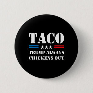 Trump kneift immer beim Taco-Handel Lustiges Meme  Button