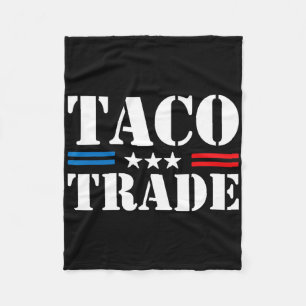 Trump kneift immer beim Taco-Handel Lustiges Meme Fleecedecke