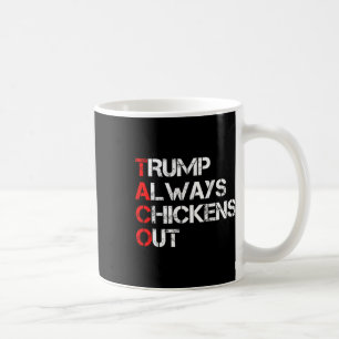 Trump kneift immer beim Taco-Handel Lustiges Meme Kaffeetasse