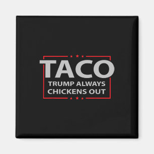 Trump kneift immer beim Taco-Handel Lustiges Meme  Magnet