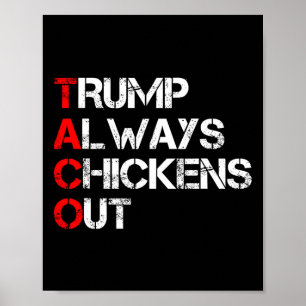 Trump kneift immer beim Taco-Handel Lustiges Meme Poster