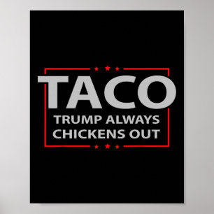 Trump kneift immer beim Taco-Handel Lustiges Meme  Poster