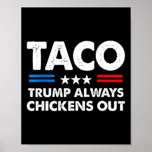 Trump kneift immer beim Taco-Handel Lustiges Meme Poster