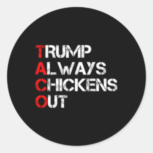 Trump kneift immer beim Taco-Handel Lustiges Meme Runder Aufkleber