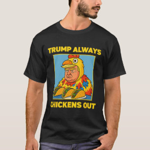 Trump kneift immer Funny Meme Taco T-Shirt