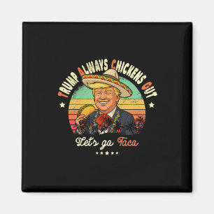 Trump kneift immer Funny Trump T.a.c.o Magnet