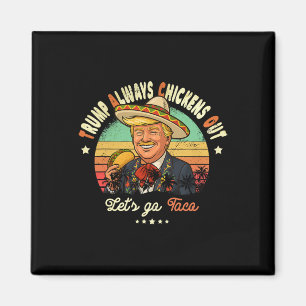 Trump kneift immer Funny Trump T.a.c.o  Magnet