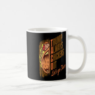 Trump kneift immer Funny Trump Taco  Kaffeetasse