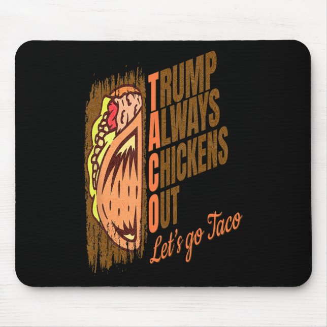 Trump kneift immer Funny Trump Taco  Mousepad (Vorne)