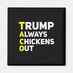Trump kneift immer Funny Trump Tariff Witz Magnet