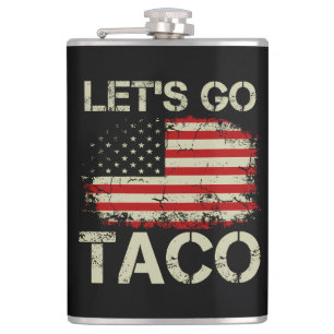 Trump kneift immer Let's Go Taco Flachmann