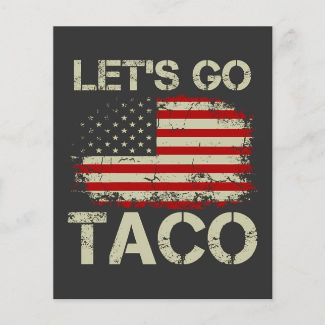 Trump kneift immer Let's Go Taco Flyer (Vorne)