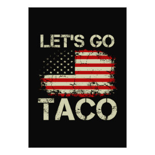 Trump kneift immer Let's Go Taco Fotodruck