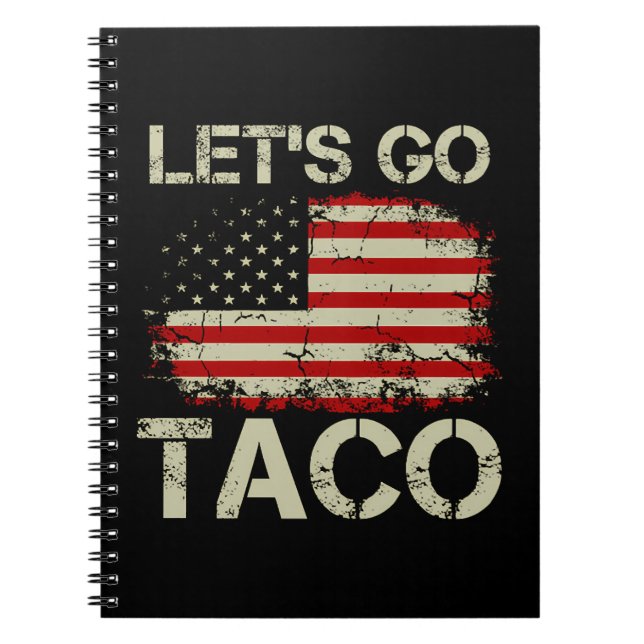 Trump kneift immer Let's Go Taco Notizblock (Vorderseite)