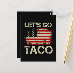 Trump kneift immer Let's Go Taco Postkarte