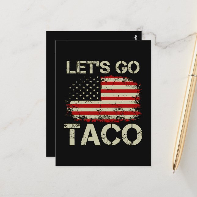 Trump kneift immer Let's Go Taco Postkarte (Vorderseite/Rückseite Beispiel)