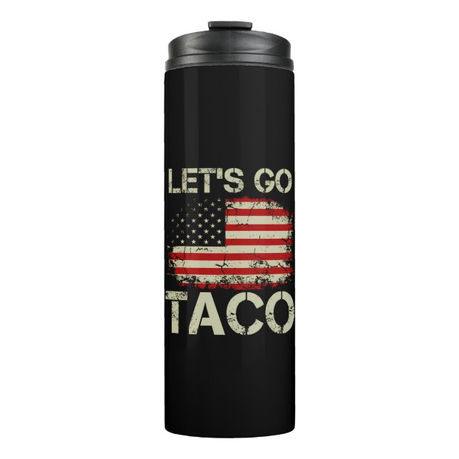 Trump kneift immer Let's Go Taco Thermosbecher (Vorderseite)