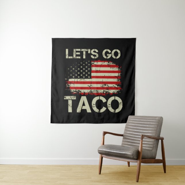 Trump kneift immer Let's Go Taco Wandteppich (Beispiel)