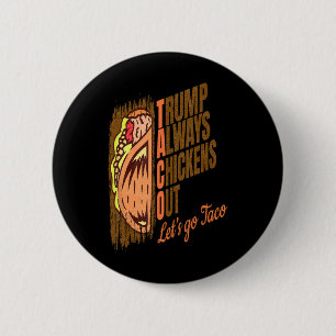 Trump kneift immer lustiger Trump Taco Button