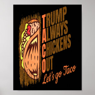 Trump kneift immer lustiger Trump-Taco  Poster