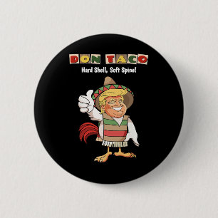 Trump kneift immer Meme Let's Go Taco Button