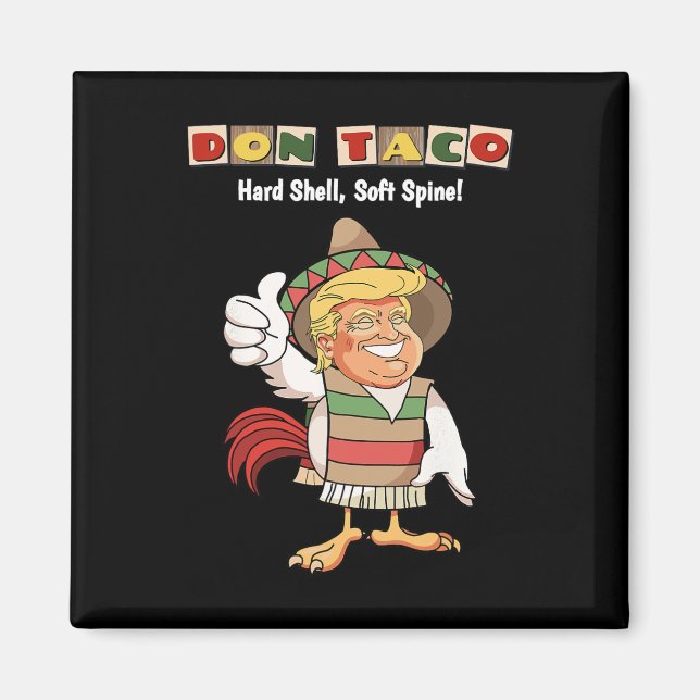Trump kneift immer Meme Let's Go Taco  Magnet (Vorne)