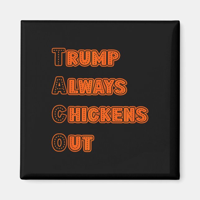 Trump kneift immer Meme  Magnet (Vorne)