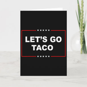 Trump kneift immer raus Los geht's Taco Lustig _1 Karte