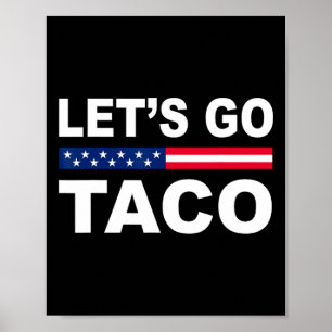 Trump kneift immer raus Los geht's Taco Lustig 6  Poster