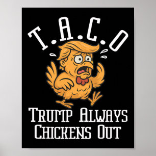 Trump kneift immer raus. Los geht's Taco Lustig 8 Poster