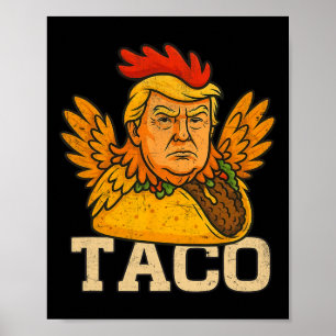 Trump kneift immer raus Los geht's Taco Lustig Poster