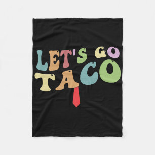 Trump kneift immer raus Los geht's Taco Lustig Ret Fleecedecke