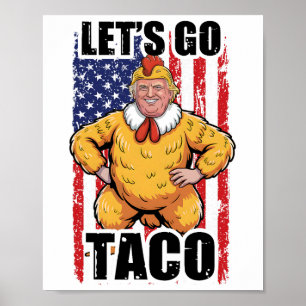 Trump kneift immer raus Los geht's Taco Lustiger T Poster