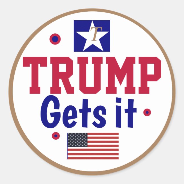Trump kriegt es! runder aufkleber (Vorderseite)