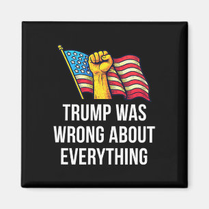 Trump lag bei allem falsch -  magnet