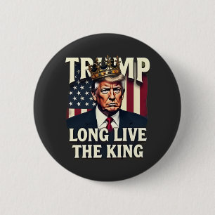Trump Lang lebe der König Pro Trump Patriotisch Button