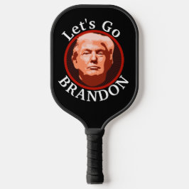 Trump Lass uns Brandon losgehen Pickleball Schläger