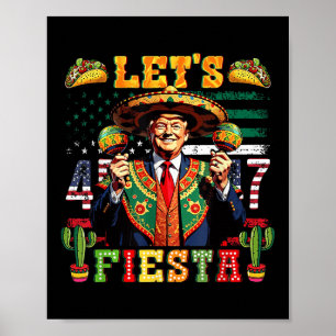 Trump Lasse Fiesta Cinco De Mayo, mexikanisches Pa Poster
